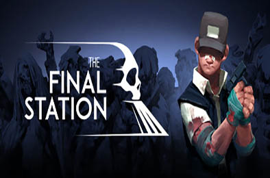 最后一站 / The Final Station v1.0.0 下载