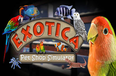 异国宠物商店模拟器 / Exotica: Petshop Simulator v1.0.8 模拟经营SIM下载