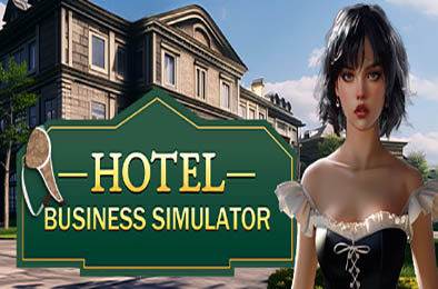 酒店商业模拟器 / Hotel Business Simulator v1.0.0 角色扮演RPG下载