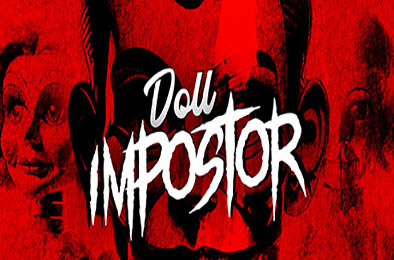 玩偶冒名者 / Doll Impostor 下载