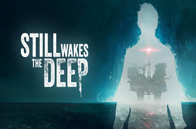 觉醒深渊 / Still Wakes the Deep v1.3 动作游戏ACT下载