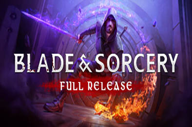 剑与魔法 / Blade and Sorcery 动作游戏ACT下载