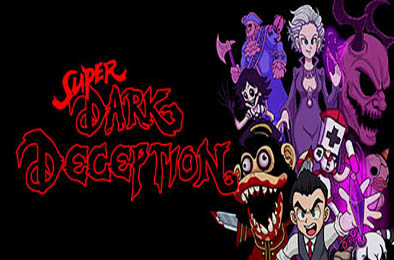 超级黑暗欺骗 / Super Dark Deception v1.0.0 下载