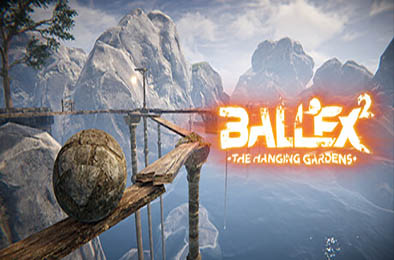 超级平衡球 2：空中花园 / Ballex 2: The Hanging Gardens 冒险解谜AVG下载