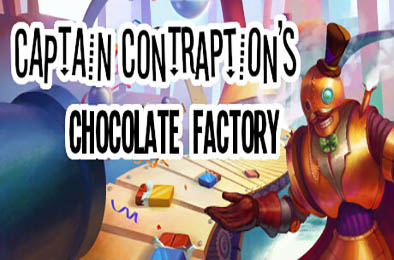 Contraption船长的巧克力工厂 / Captain Contraption's Chocolate Factory v1.22 模拟经营SIM下载