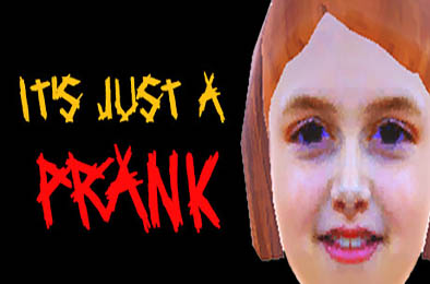 只是一个恶作剧 / It's Just A Prank v1.0.0 动作游戏ACT下载