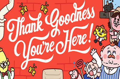 谢天谢地你来了！/ Thank Goodness You're Here! v1.5.0 冒险解谜AVG下载