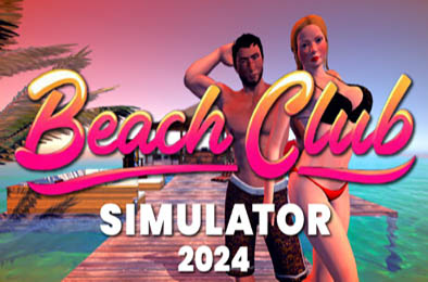 海滩俱乐部模拟器2024 / Beach Club Simulator 2024 v1.0.0 全部游戏下载