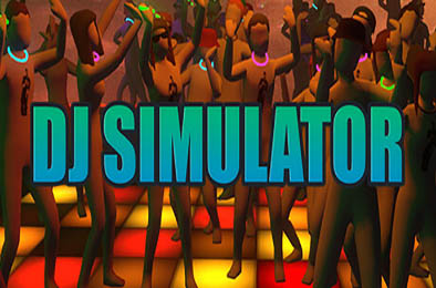 DJ模拟器 / DJ SIMULATOR v0.6.9.10 全部游戏下载