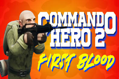 突击队英雄2:第一滴血 / Commando Hero 2 : First Blood v1.0.0 下载