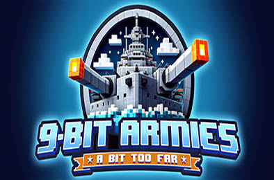 九位军团：战争再临 / 9-Bit Armies: A Bit Too Far 策略战棋SLG下载