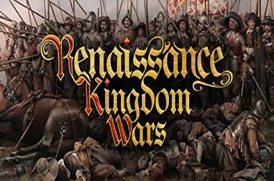 文艺复兴王国战争 / Renaissance Kingdom Wars v0.46 下载