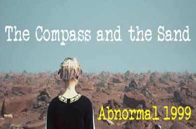 异常1999：沙界 / Abnormal1999:The Compass and the Sand v1.0.0 冒险解谜AVG下载