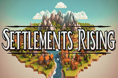 崛起的定居点 / Settlements Rising v0.5.6 策略战棋SLG下载