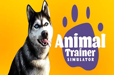 动物训导师模拟器 / Animal Trainer Simulator v1.0.0 模拟经营SIM下载