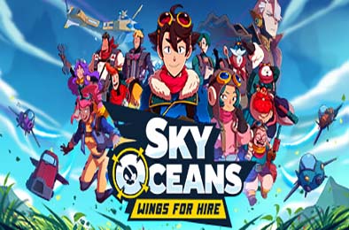 天空海洋：佣兵之翼 / Sky Oceans: Wings for Hire v1.0.0 角色扮演RPG下载