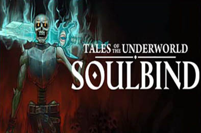 灵魂契约：冥界传说 / Soulbind: Tales Of The Underworld v1.0.0 冒险解谜AVG下载