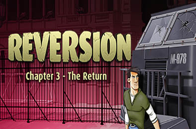 逆转：第三章 - 回归 / Reversion - The Return (Last Chapter) 休闲益智PUZ下载