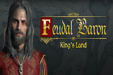 封建领主:国王之地 / Feudal Baron: King's Land 下载