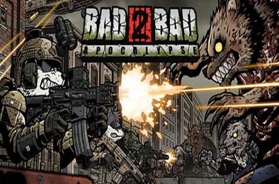 逆袭恶战：末日危机 / Bad 2 Bad: Apocalypse  角色扮演RPG下载