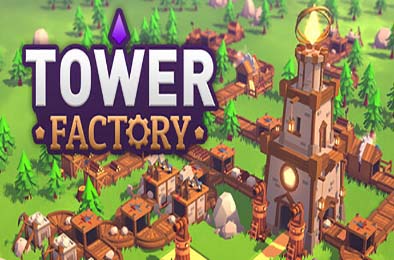 塔工厂 / Tower Factory v0.1.3 策略战棋SLG下载