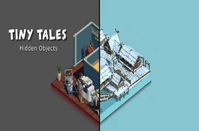 微观故事：隐藏物品 / Tiny Tales: Hidden Objects v1.0.0 休闲益智PUZ下载
