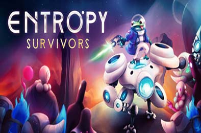 熵幸存者 / Entropy Survivors v1.0.5 下载