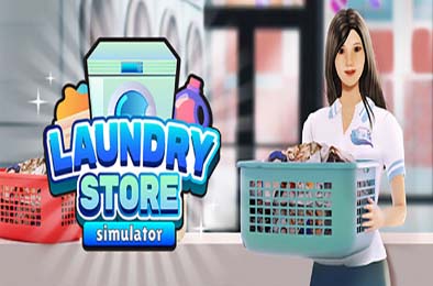 洗衣店模拟器 / Laundry Store Simulator v1.0.16 模拟经营SIM下载