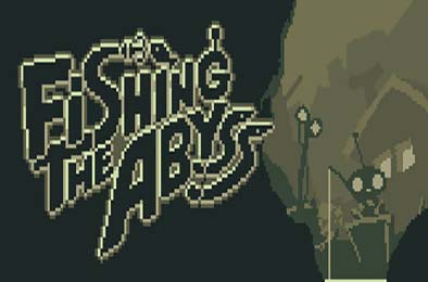 深渊钓鱼 / 垂钓深渊 / Fishing The Abyss v1.1.1 休闲益智PUZ下载