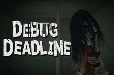 调试截止线 / DEBUG DEADLINE v1.0.0 下载