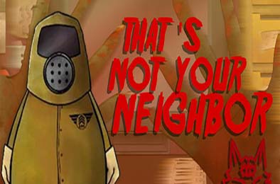 那不是你的邻居 / That's not your Neighbor v1.2.0.2 模拟经营SIM下载