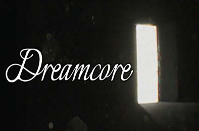 梦境核心 / Dreamcore v1.1.65468 其他游戏STC下载