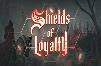 忠诚之盾 / Shields of Loyalty 策略战棋SLG下载