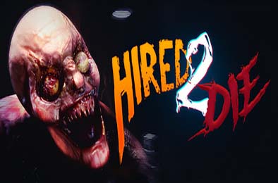 受雇赴死 / Hired 2 Die v1.0.0.2 其他游戏STC下载