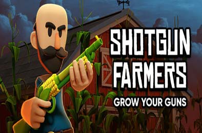 猎枪农民 / Shotgun Farmers 下载