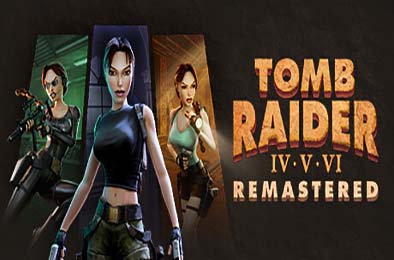 古墓丽影4-6复刻版 / Tomb Raider IV-VI Remastered v1.0.0 冒险解谜AVG下载