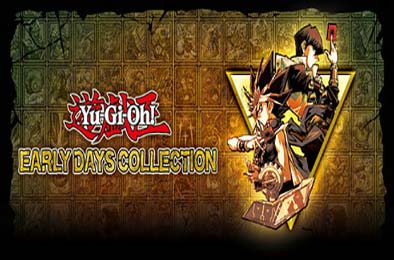 游戏王：早期合集 / Yu-Gi-Oh! EARLY DAYS COLLECTION v1.0.0 角色扮演RPG下载
