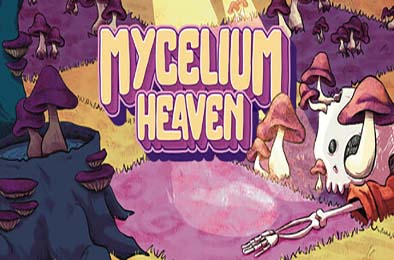 菌丝天堂 / Mycelium Heaven v1.0.0.1 冒险解谜AVG下载