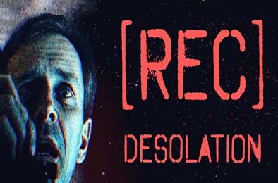 [录制] 荒芜 / [REC] Desolation v1.0.4 其他游戏STC下载