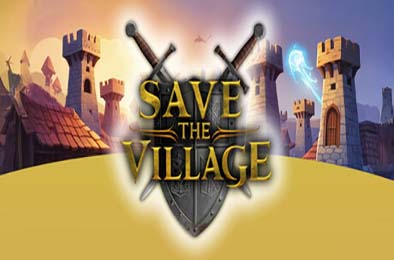 拯救村庄 / Save The Village - Tower Defense v1.0.0 策略战棋SLG下载