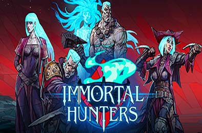 不朽猎人 / Immortal Hunters v0.1.1655 动作游戏ACT下载