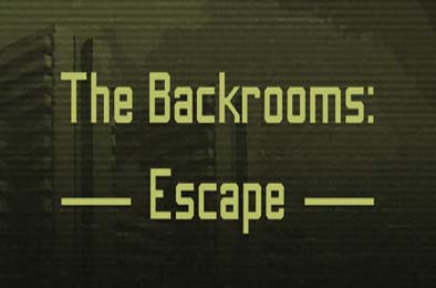 后室：逃脱 / The Backrooms: Escape v1.0.0 冒险解谜AVG下载
