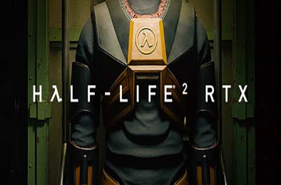半条命2 RTX版 / Half-Life 2 RTX 下载
