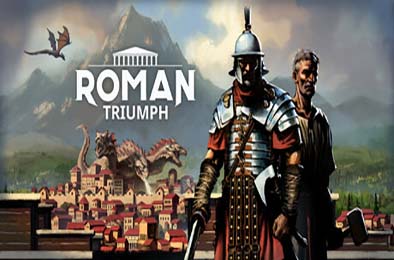 罗马凯旋：生存城市建造者 / Roman Triumph: Survival City Builder v0.1.00 策略战棋SLG下载