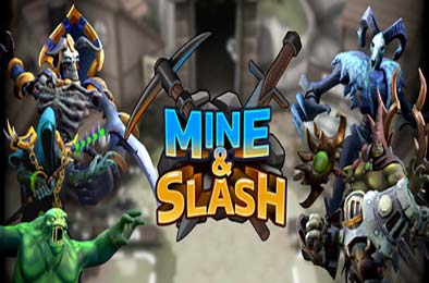 挖掘与斩杀 / Mine &amp; Slash v1.1.1 动作游戏ACT下载