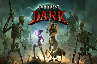 征服黑暗 / Conquest Dark v1.0.0 动作游戏ACT下载