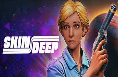 皮肤深处 / Skin Deep 动作游戏ACT下载
