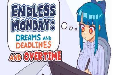 永不结束的星期一：梦想与死线 / Endless Monday: Dreams and Deadlines 冒险解谜AVG下载