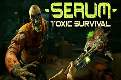 Serum - 血清 / Serum: Toxic Survival 下载