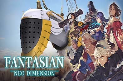 幻境:新维度 / 幻想:新维度 / FANTASIAN Neo Dimension v1.0.2 下载